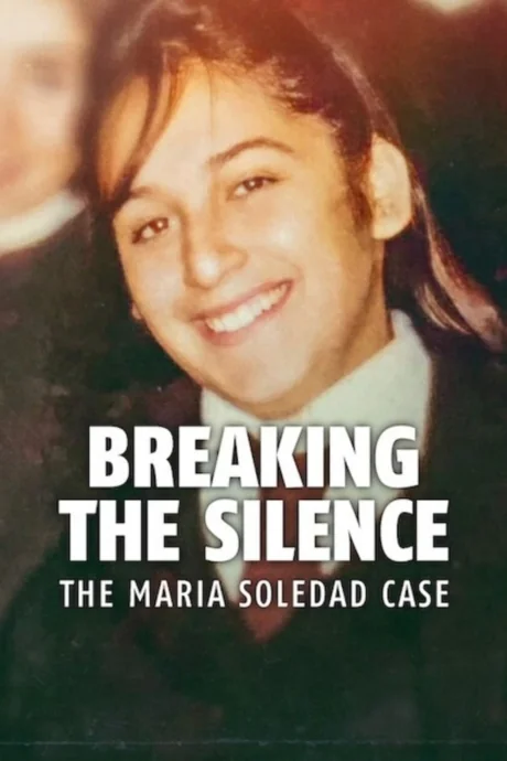 Breaking the Silence: The Maria Soledad Case : (2024)