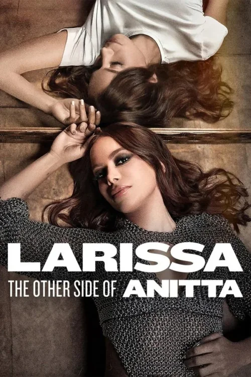 Larissa: The Other Side of Anitta : (2025)