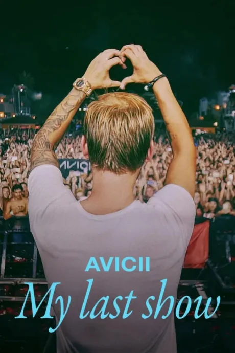 Avicii – My Last Show (2024)