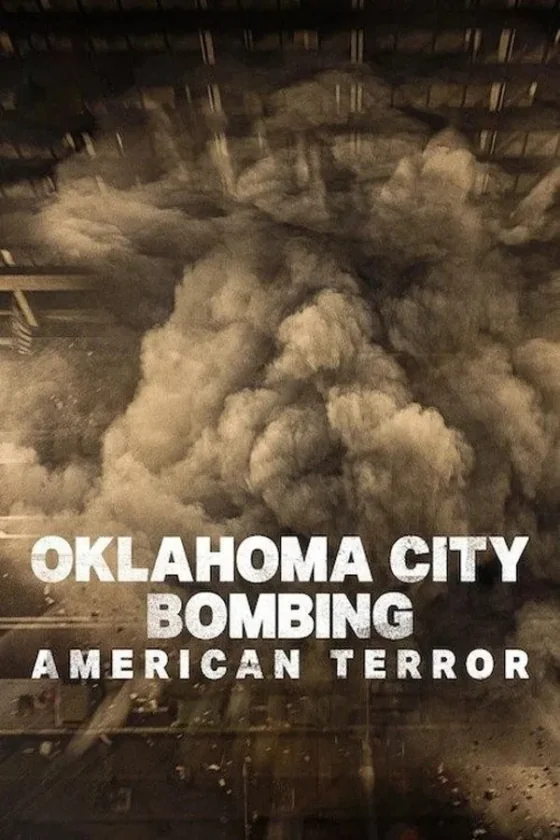 Oklahoma City Bombing: American Terror : (2025)