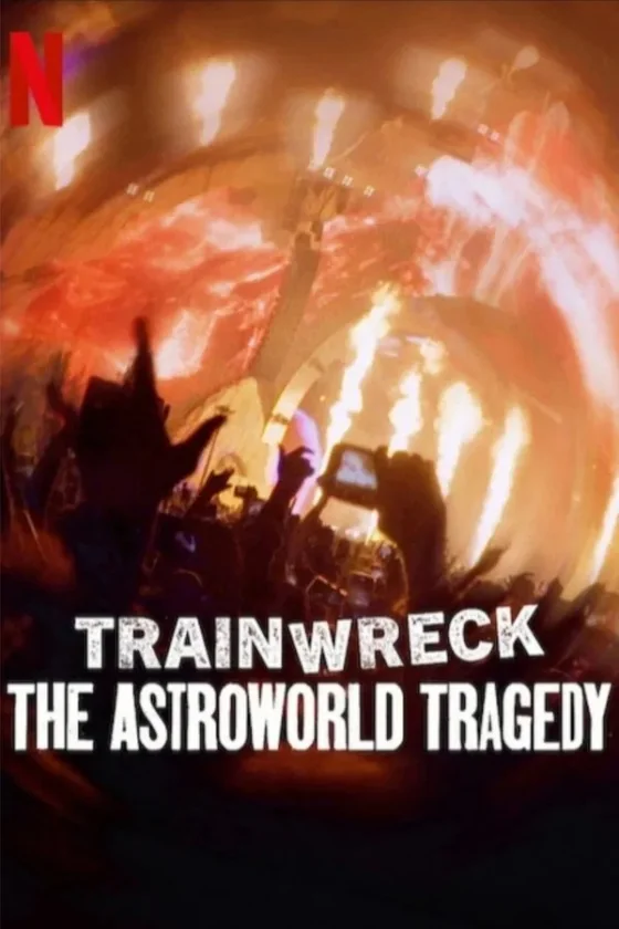 Trainwreck: The Astroworld Tragedy : (2025)