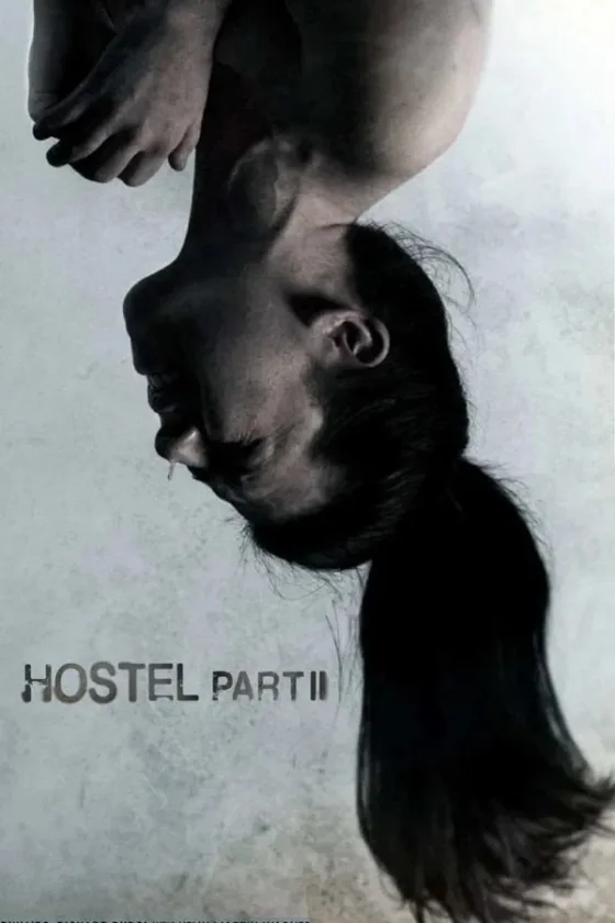 Hostel: Part II 2 (2007)