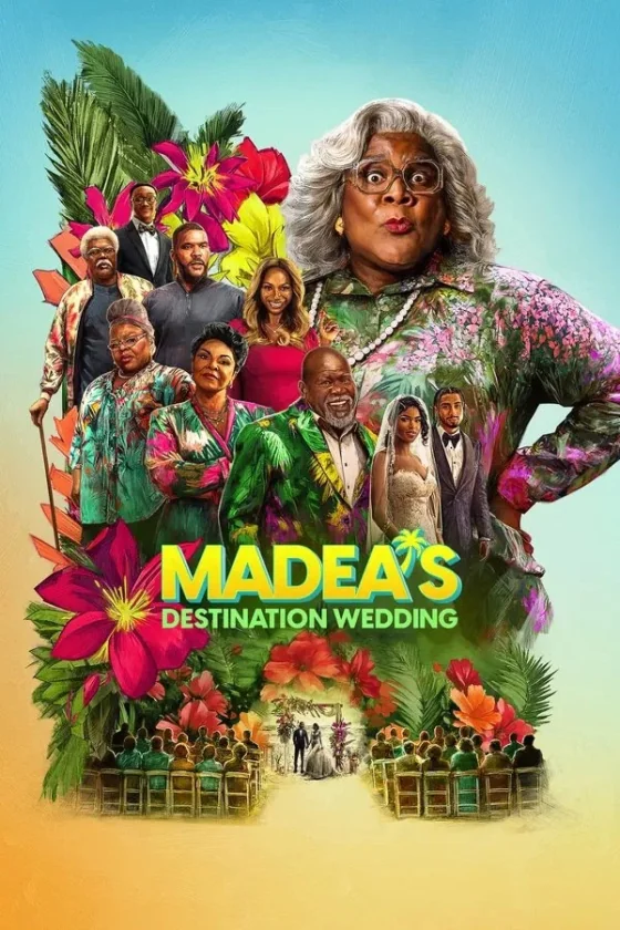 Madea’s Destination Wedding (2025)