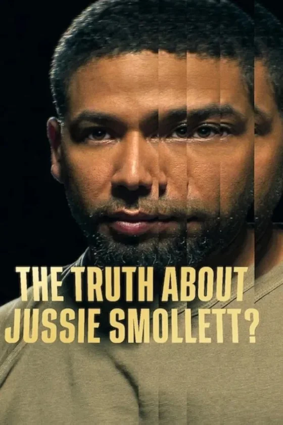 The Truth About Jussie Smollett (2025)