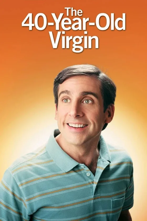 The 40 Year Old Virgin 40 ! (2005)