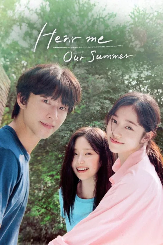 Hear Me Our Summer เปิดหัวใจให้เสียงรักทักทาย (2024)